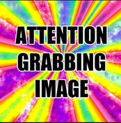 attention grabbing rainbow sparkled background with giant outlined text that says "attention grabbing image" the text colors are black and then the outline is white