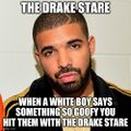 Drake stare. Found on /soy/.